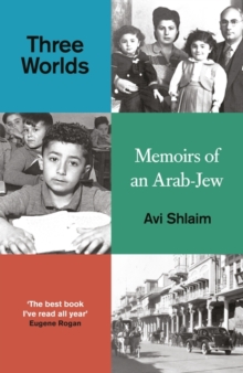 [9780861548101] Three Worlds : Memoirs of an Arab-Jew