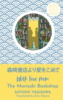 [9781786584960] With Love From The Morisaki Bookshop : Days at the Morisaki Bookshop, More Days at the Morisaki Bookshop