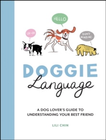 [9781787837010] Doggie Language : A Dog Lover's Guide to Understanding Your Best Friend