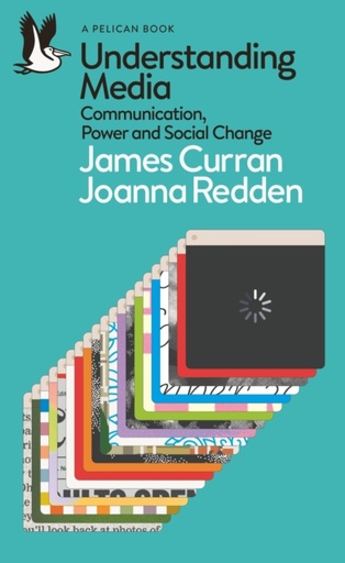 [9780241289617] Understanding Media : Communication, Power and Social Change