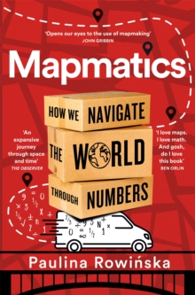[9781035007066] Mapmatics : How We Navigate the World Through Numbers
