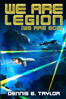 [9781680680584] The Bobiverse 1 : We Are Legion (We Are Bob)