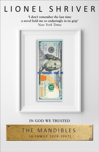 [9780007560776] The Mandibles: A Family, 2029–2047