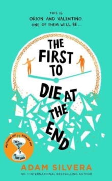 [9781398521681] They Both Die At The End 0 : The First to Die at the End
