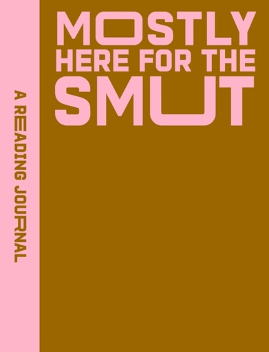 [9781923208278] A Reading Journal : Mostly Here for the Smut