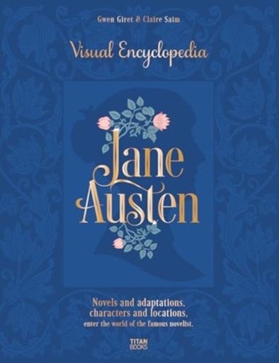 [9781835410639] Jane Austen: The Visual Encyclopedia