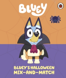[9780241728574] Bluey : Bluey’s Halloween Mix-and-Match