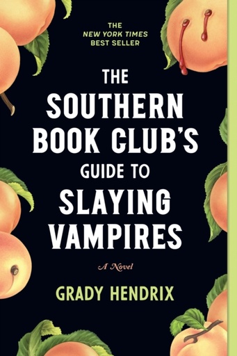 [9781683692515] The Southern Book Club's Guide to Slaying Vampires