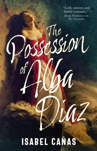 [9781837866328] The Possession of Alba Diaz