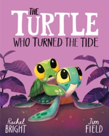 [9781408366448] The Turtle Who Turned The Tide