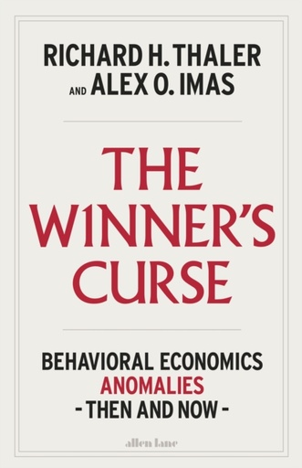[9780241789681] The Winner's Curse : Behavioral Economics Anomalies Then and Now