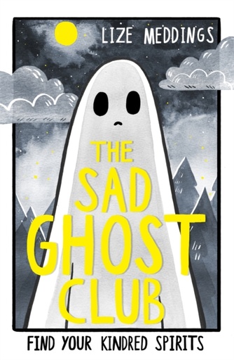 [9781444957358] The Sad Ghost Club (Volume 1) : Find Your Kindred Spirits