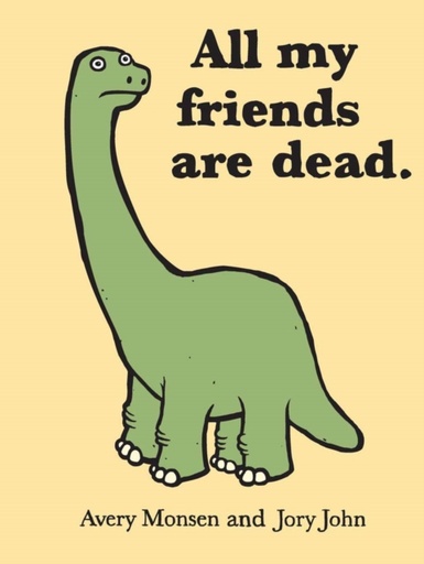 [9780811874557] All My Friends Are Dead