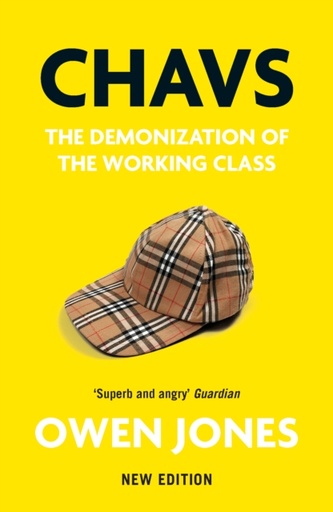 [9781839760921] Chavs : The Demonization of the Working Class