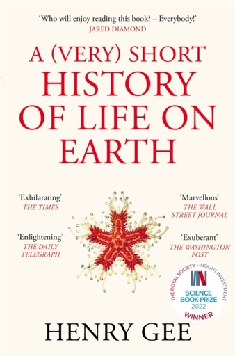 [9781529060584] A (Very) Short History of Life On Earth : 4.6 Billion Years in 12 Chapters