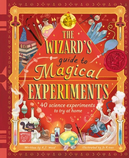 [9781917044653] The Wizard's Guide to Magical Experiments : 40 Science Experiments to Try at Home