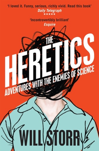 [9780330535861] The Heretics : Adventures with the Enemies of Science