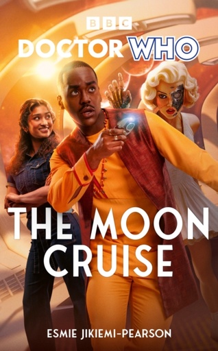 [9781785949777] Doctor Who : The Moon Cruise