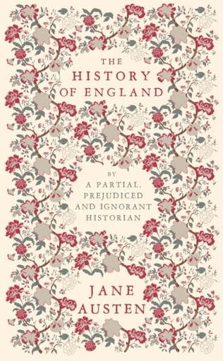 [9781804470244] The History of England By a Partial, Prejudiced and Ignorant Historian