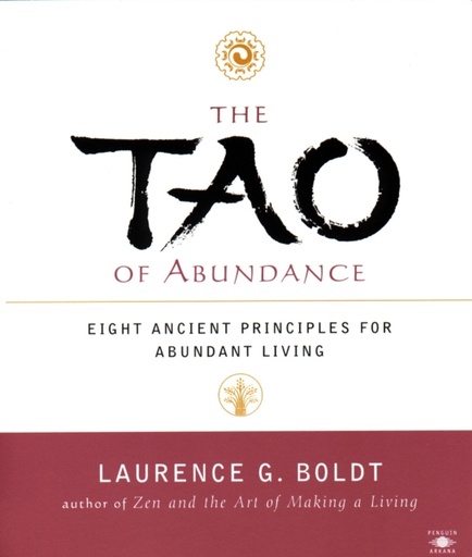 [9780140196061] The Tao Of Abundance : Eight Ancient Principles For Abundant Living