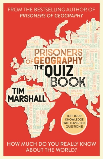 [9781783968084] Prisoners of Geography - The Quiz Book : How Much Do You Really Know About the World?
