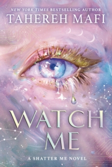 [9780008718145] Shatter Me : The New Republic 1 : Watch Me