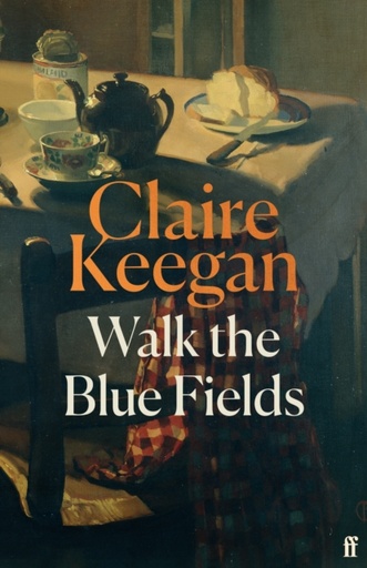 [9780571397464] Walk the Blue Fields