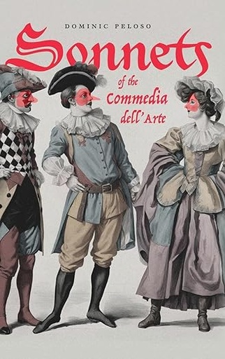 [9781931468411] Sonnets of the Commedia dell'Arte