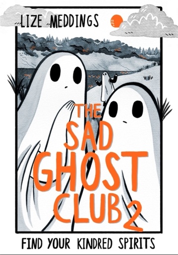[9781444957549] The Sad Ghost Club (Volume 2) : Find Your Kindred Spirits