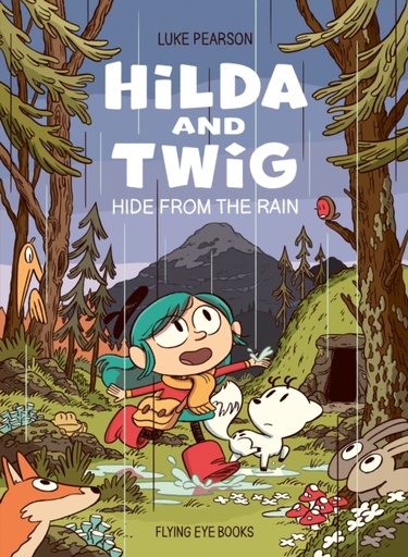 [9781838741563] Hilda and Twig : Hide from the Rain