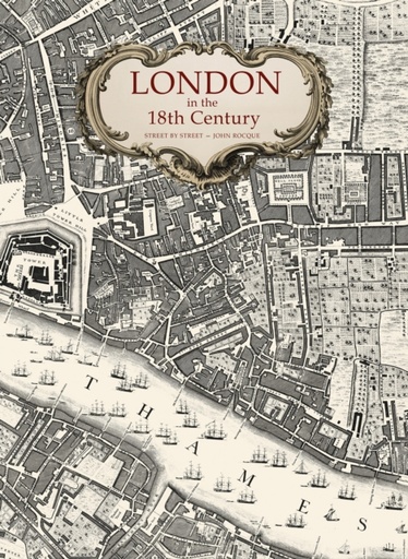 [9781915143068] London in the 18th Century : Street-by-Street by John Rocque
