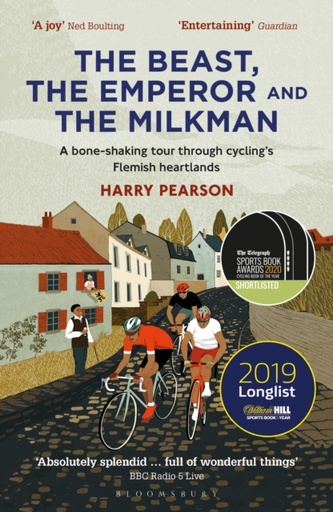 [9781472945068] The Beast, the Emperor and the Milkman : A Bone-shaking Tour through Cycling’s Flemish Heartlands