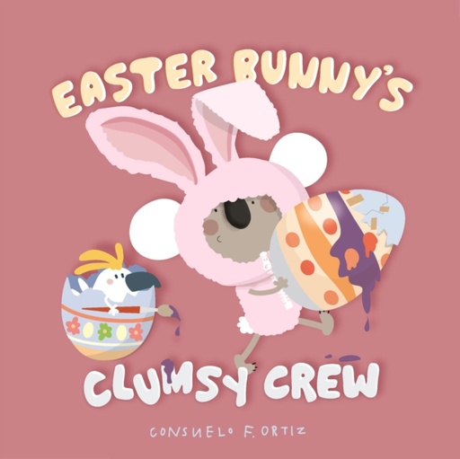 [9781923286801] Easter Bunny's Clumsy Crew