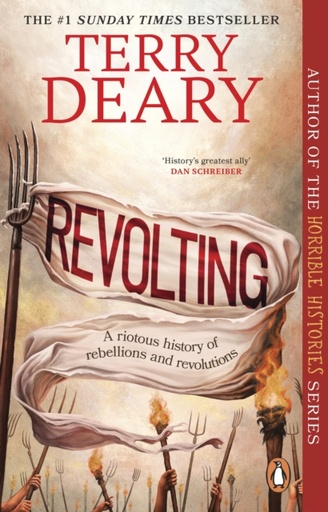 [9781804996973] Preorder : Revolting : A Riotous History of Rebellions and Revolutions