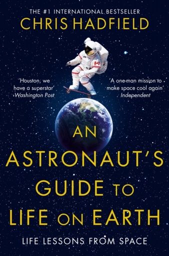 [9781447259947] An Astronaut's Guide to Life on Earth