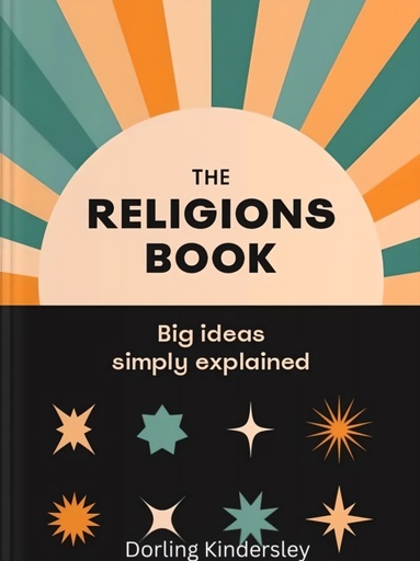 [9781409324911] The Religions Book : Big Ideas Simply Explained