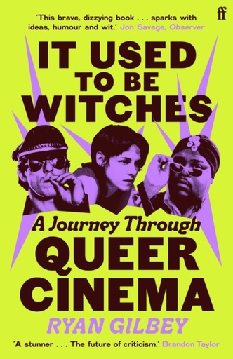 [9780571381531] It Used to be Witches : A Journey Through Queer Cinema