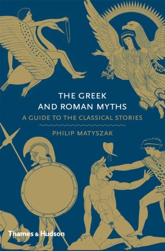 [9780500251737] The Greek and Roman Myths : A Guide to the Classical Stories